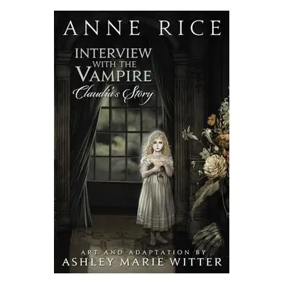 "Interview with the Vampire: Claudia's Story" - "" ("Rice Anne")