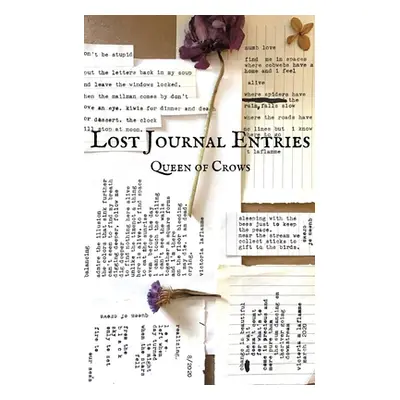 "Lost Journal Entries" - "" ("Queen of Crows")