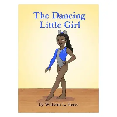 "The Dancing Little Girl" - "" ("Hess William L.")