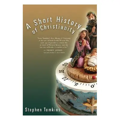 "A Short History of Christianity" - "" ("Tomkins Stephen")