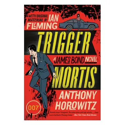 "Trigger Mortis" - "" ("Horowitz Anthony")