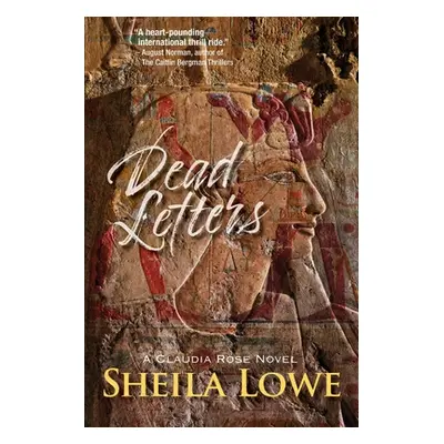 "Dead Letters: A Claudia Rose Novel" - "" ("Lowe Sheila")