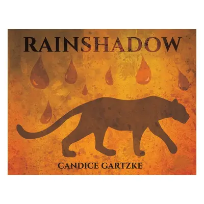 "RainShadow" - "" ("Gartzke Candice")