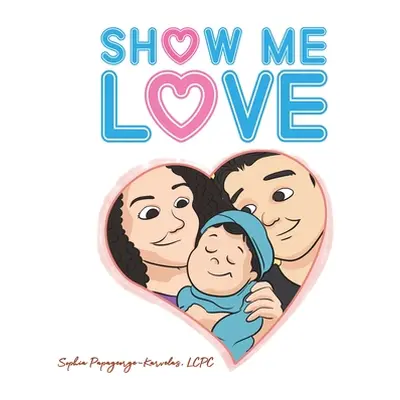 "Show Me Love" - "" ("Papageorge-Karvelas Lcpc Sophia")