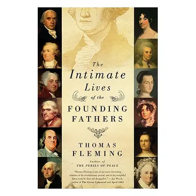 "The Intimate Lives of the Founding Fathers" - "" ("Fleming Thomas")