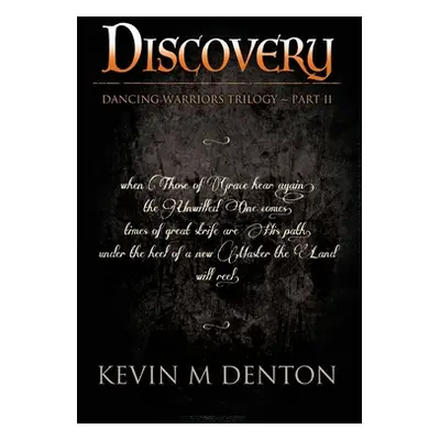 "Discovery: Dancing Warriors (Part Two)" - "" ("Denton Kevin")