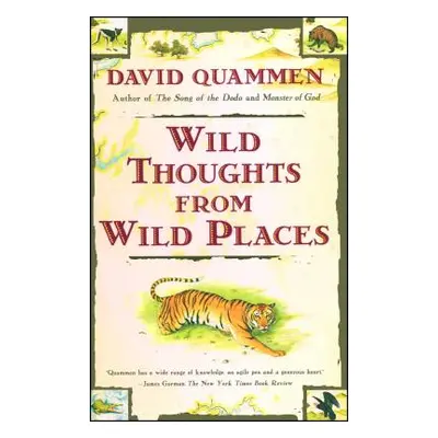 "Wild Thoughts from Wild Places" - "" ("Quammen David")