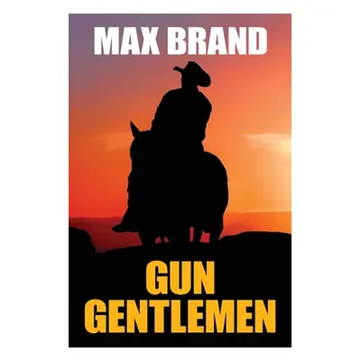 "Gun Gentlemen" - "" ("Brand Max")