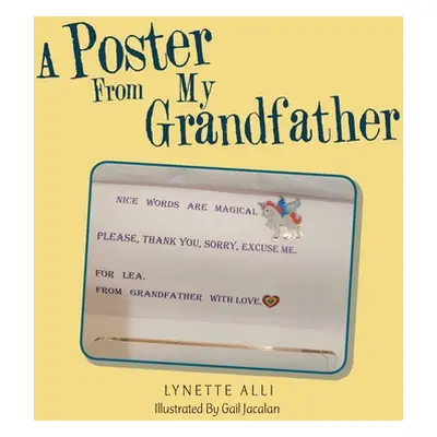 "A Poster from My Grandfather" - "" ("Alli Lynette")