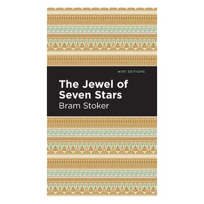 "The Jewel of Seven Stars" - "" ("Stoker Bram")