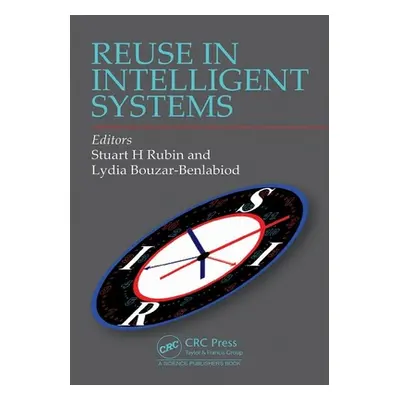 "Reuse in Intelligent Systems" - "" ("Rubin Stuart H.")