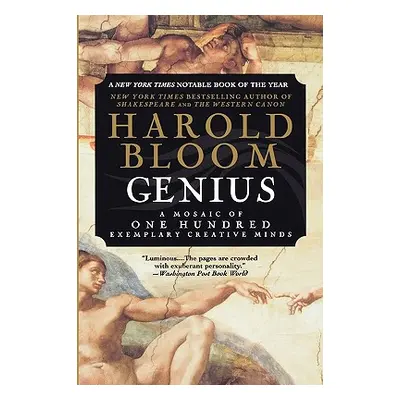 "Genius: A Mosaic of One Hundred Exemplary Creative Minds" - "" ("Bloom Harold")