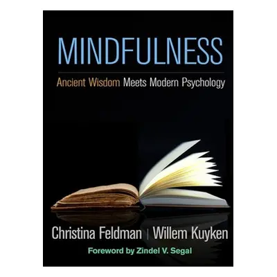 "Mindfulness: Ancient Wisdom Meets Modern Psychology" - "" ("Feldman Christina")