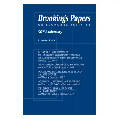 "Brookings Papers on Economic Activity: Spring 2020" - "" ("Eberly Janice")