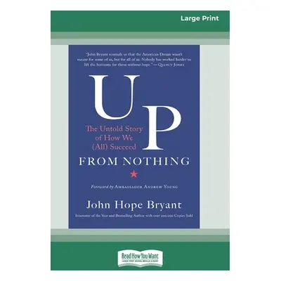 "Up from Nothing: The Untold Story of How We (All) Succeed [Standard Large Print 16 Pt Edition]"