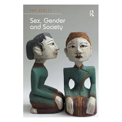 "Sex, Gender and Society" - "" ("Oakley Ann")