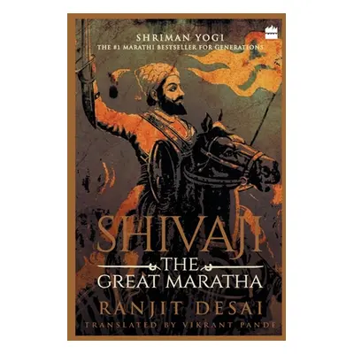 "Shivaji: The Great Maratha" - "" ("Desai Ranjit")