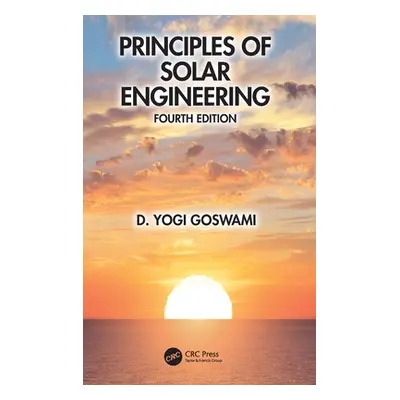 "Principles of Solar Engineering" - "" ("Goswami D. Yogi")