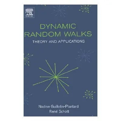 "Dynamic Random Walks: Theory and Applications" - "" ("Guillotin-Plantard Nadine")