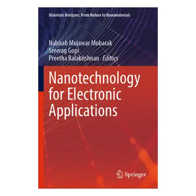 "Nanotechnology for Electronic Applications" - "" ("Mubarak Nabisab Mujawar")