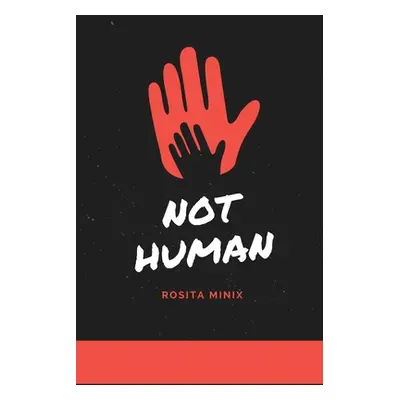 "Not Human" - "" ("Minix Rosita")