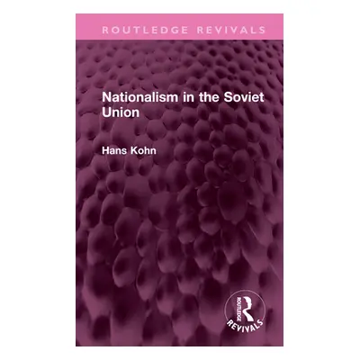 "Nationalism in the Soviet Union" - "" ("Kohn Hans")