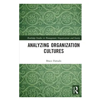 "Analyzing Organization Cultures" - "" ("Fortado Bruce")