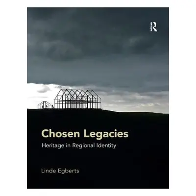 "Chosen Legacies: Heritage in Regional Identity" - "" ("Egberts Linde")