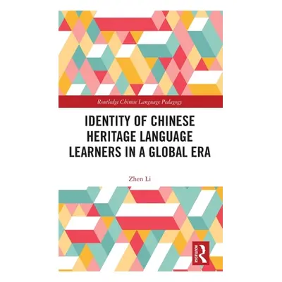 "Identity of Chinese Heritage Language Learners in a Global Era" - "" ("Li Zhen")