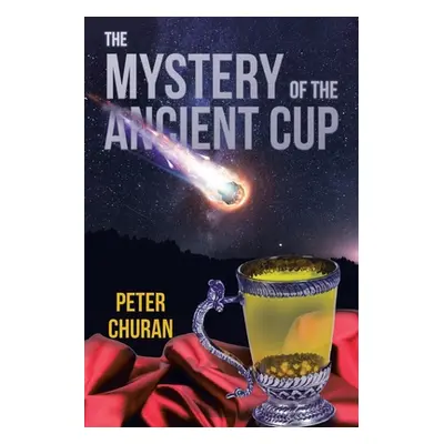 "The Mystery of the Ancient Cup" - "" ("Churan Peter")