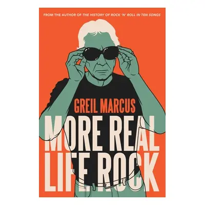 "More Real Life Rock: The Wilderness Years, 2014-2021" - "" ("Marcus Greil")