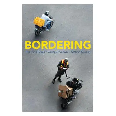 "Bordering" - "" ("Yuval-Davis Nira")