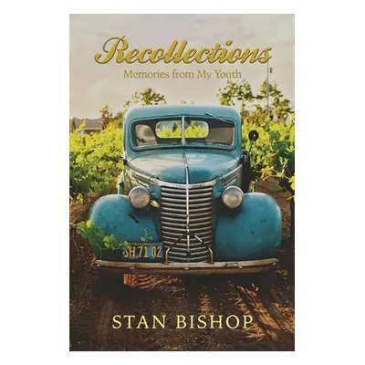 "Recollections: Memories from My Youth" - "" ("Bishop Stan")