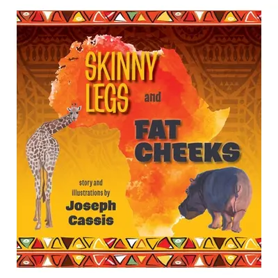 "Skinny Legs and Fat Cheeks" - "" ("Cassis Joseph")