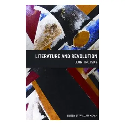 "Literature and Revolution" - "" ("Trotsky Leon")