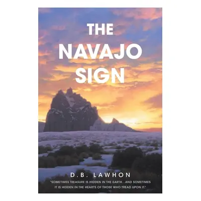 "The Navajo Sign" - "" ("Lawhon D. B.")