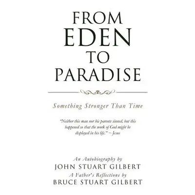 "From Eden to Paradise" - "" ("Gilbert John Stuart")