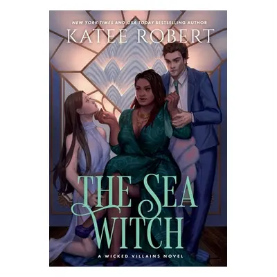 "The Sea Witch: A Dark Fairy Tale Romance" - "" ("Robert Katee")