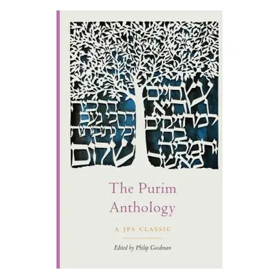 "The Purim Anthology" - "" ("Goodman Philip")