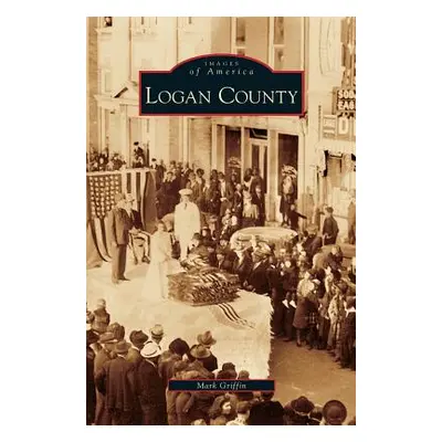 "Logan County" - "" ("Griffin Mark")