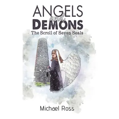 "Angels and Demons - The Scroll of Seven Seals" - "" ("Ross Michael")