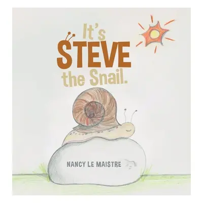 "It's Steve the Snail." - "" ("Le Maistre Nancy")