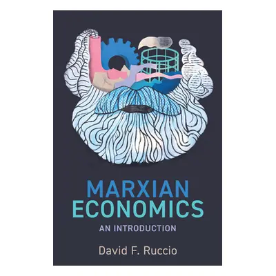 "Marxian Economics: An Introduction" - "" ("Ruccio David F.")