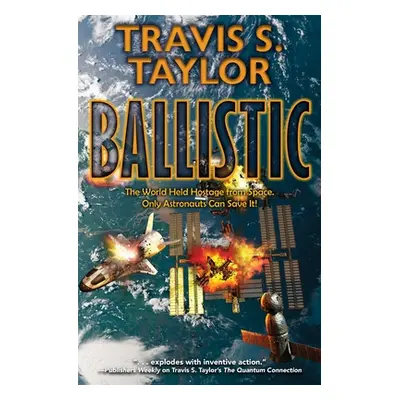 "Ballistic" - "" ("Taylor Travis S.")