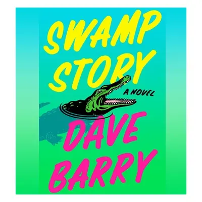 "Swamp Story" - "" ("Barry Dave")