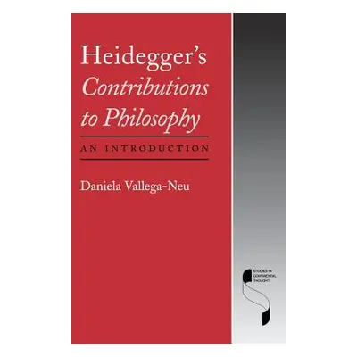 "Heidegger's Contributions to Philosophy: An Introduction" - "" ("Vallega-Neu Daniela")