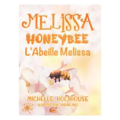 "L'Abeille Melissa" - "" ("Holthouse Michelle")