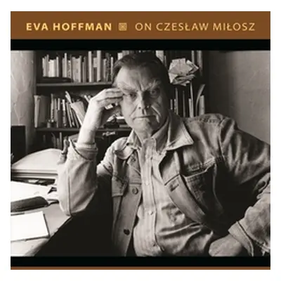 "On Czeslaw Milosz: Visions from the Other Europe" - "" ("Hoffman Eva")