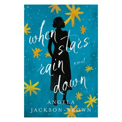 "When Stars Rain Down" - "" ("Jackson-Brown Angela")