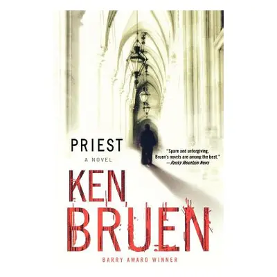 "Priest: A Jack Taylor Novel" - "" ("Bruen Ken")